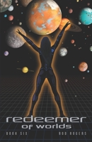 Redeemer of Worlds B09SNV8VXJ Book Cover