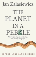 The Planet in a Pebble. A Journey into Earth's Deep History 0199645698 Book Cover