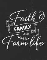 Faith Family And Farm Life: Gratitude Journal to Practice Mindfulness and Positivity for Christians Praise Jesus 1655715224 Book Cover