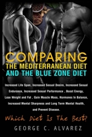 Comparing Mediterranean Diet and Blue Zone Diet: The Best Diets B091CPF9YX Book Cover