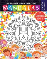 Mi primer gran libro de mandalas - 2 libros en 1 - Edici�n nocturna: Libro para colorear de mandalas para ni�os y principiantes - 2 libros en 1 - Edici�n nocturna 1693254638 Book Cover