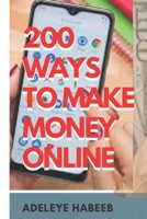 200 ways to make money online B08Y49YDCJ Book Cover