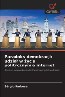Paradoks demokracji: udzial w zyciu politycznym a internet (Polish Edition) 6200743479 Book Cover