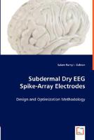 Subdermal Dry Eeg Spike-Array Electrodes 3836461463 Book Cover