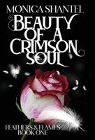 Beauty of a Crimson Soul 1960696106 Book Cover