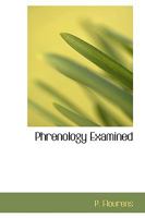Phrenology Examined 1165663767 Book Cover