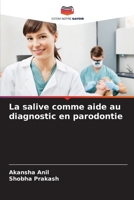 La salive comme aide au diagnostic en parodontie 620581885X Book Cover