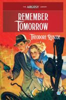 Remember Tomorrow (Argosy Library) 1618277561 Book Cover