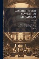Geschichte Der Slavischen Lteraturen, Volume 2 1174292857 Book Cover