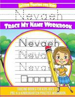 Nevaeh Letter Tracing for Kids Trace My Name Workbook : Tracing Books for Kids Ages 3 - 5 Pre-K and Kindergarten Practice Workbook 1986488446 Book Cover