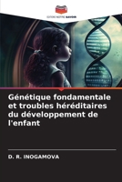Génétique fondamentale et troubles héréditaires du développement de l'enfant (French Edition) 6208351200 Book Cover