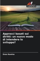 Approcci basati sui diritti: un nuovo modo di intendere lo sviluppo? (Italian Edition) 6209871887 Book Cover