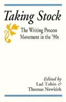 Taking Stock: The Writing Process Movement in the 90s 0867093463 Book Cover