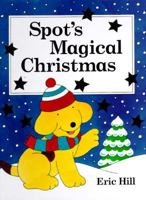Spot's Magical Christmas (Spot the Dog) 0399229124 Book Cover