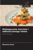 Wzbogacanie marchwi i odtluszczonego mleka (Polish Edition) 6209444504 Book Cover