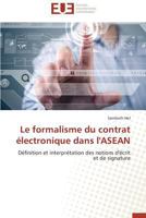 Le Formalisme Du Contrat Électronique Dans l'Asean 3841738133 Book Cover