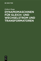 Dynamomaschinen Fur Gleich- Und Wechselstrom Und Transformatoren 3662359952 Book Cover