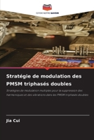 Stratégie de modulation des PMSM triphasés doubles (French Edition) 6209266088 Book Cover