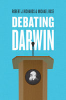 Debating Darwin 022638442X Book Cover