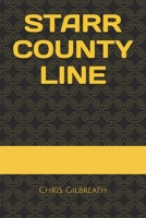 Starr County Line 1517485517 Book Cover