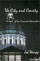 City and County: A Novel of San Francisco Newsmakers 1931333017 Book Cover