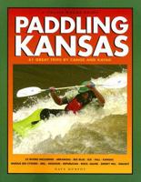 Trails Books Guide Paddling Kansas (Trails Books Guides) 1934553107 Book Cover