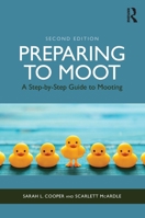 Preparing to Moot: A Step-by-Step Guide to Mooting 0367486032 Book Cover