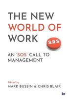 The New World of Work: An 'SOS' Call to Management 186922793X Book Cover