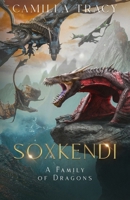 Soxkendi: A Family of Dragons (Threads of Magic) 173800869X Book Cover