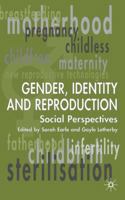 Gender, Identity and Reproduction: Social Perspectives 1349508292 Book Cover