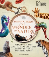 Fantastic Beasts The Wonder Of Nature 1526624044 Book Cover