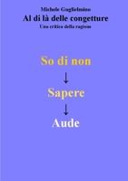 Al di l� delle congetture - Una critica della ragione 0244090831 Book Cover