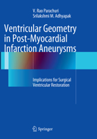 Ventricular Geometry in Post-Myocardial Infarction Aneurysms: Implications for Surgical Ventricular Restoration 1447169743 Book Cover