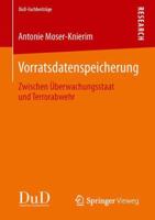 Vorratsdatenspeicherung: Zwischen Uberwachungsstaat Und Terrorabwehr 3658041552 Book Cover