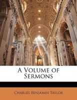 A Volume of Sermons 1358109230 Book Cover