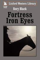 Fortress Iron Eyes 1444839136 Book Cover