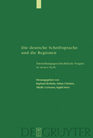 Die Deutsche Schriftsprache Und Die Regionen 3110174979 Book Cover