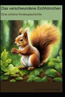 Das verschwundene Eichhörnchen (German Edition) B0CMJ4P72W Book Cover
