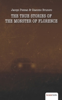 The True Stories of the Monster of Florence 1953546919 Book Cover