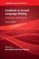 Feedback in Second Language Writing: Contexts and Issues 0521672589 Book Cover
