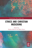 Ethics and Christian Musicking 0367724383 Book Cover