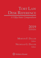 Tort Law Desk Reference : A Fifty State Compendium, 2019 Edition 1543811248 Book Cover