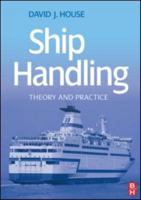 Ship Handling: Theory and Practice 0750685301 Book Cover