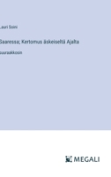 Saaressa; Kertomus äskeiseltä Ajalta: suuraakkosin 3563263000 Book Cover