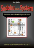 Sudoku mit System: Alles lösen mit einfachen logischen Tricks 3743174057 Book Cover