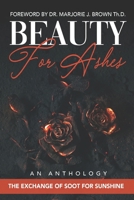Beauty For Ashes (Breaking Free Forever Anthology) 169283990X Book Cover