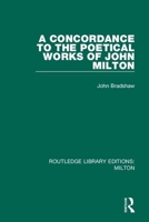 Concordance to the Poetical Works of John Milton 1017447888 Book Cover