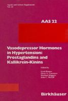 Vasodepressor Hormones in Hypertension Prostaglandins and Kallikrein-Kinins: Prostaglandins and Kallikrein-Kinins (Agents and Actions Supplements) 3034899858 Book Cover