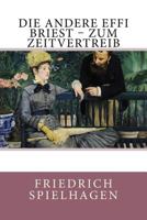 Die andere Effi Briest - Zum Zeitvertreib 1499744013 Book Cover