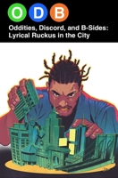 Odb: Oddities, Discord & B-Sides--Lyrical Ruckus in the City 1620108399 Book Cover